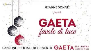 GAETA: Favole di Luce - Official Song