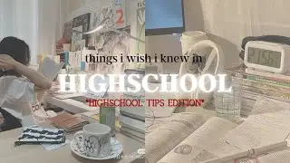✨🦋Things I Wish I knew In Highschool 🤍 *HIGHSCHOOL TIPS* ♡ッ