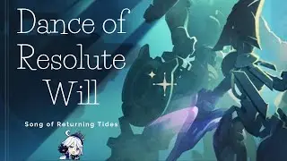 Dance of Resolute Will day 4 - Song of Returning Tides - Genshin Impact