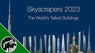 Skyscrapers 2023 - The World's Tallest Buildings