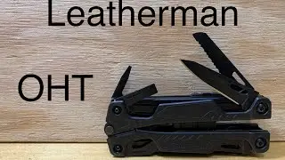 [99] Leatherman OHT Review