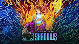 9 Years of Shadows Без Комментариев