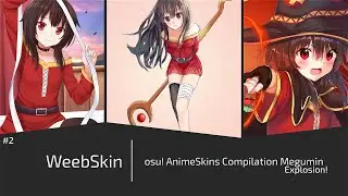 osu! AnimeSkins Compilation Megumin 2019 (Gameplay) #2