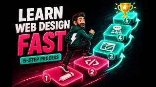 How to Learn Web Design FAST (The 5-Step Process)