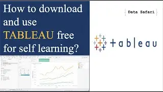 How to download and use TABLEAU free for self learning?