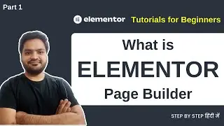 What is Elementor & How to Install Elementor Plugin | Elementor Tutorial for Beginners in Hindi | 1