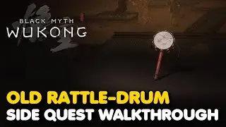 Black Myth: Wukong - Old Rattle Drum Side Quest Guide (Mad Tiger Boss Location)