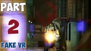 Half-Life: ALYX - Fake VR MOD Walkthrough Part 2