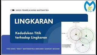 Lingkaran: Kedudukan Titik Terhadap Lingkaran