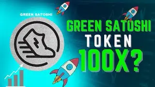 GREEN SATOSHI TOKEN (GST) DUE TO 100X IN 2023 | GREEN SATOSHI TOKEN PRICE PREDICTION 2023
