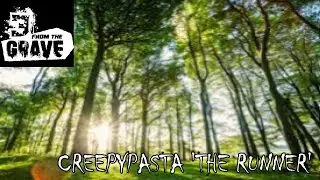 I Love you Creepypasta - 'The Runner'