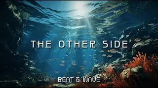The Other Side | Electronic Music : Beats and Sound