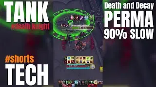 WoW Perma 90% Slow with Death and Decay as a Death Knight 
