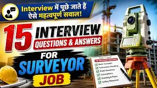 Top 15 Surveyor interview Questions with effective Answers which mostly asked by interviewer