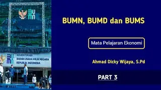 BUMN, BUMD dan BUMS (Part 3) | EKONOMI SMA KELAS X
