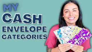 MY CASH ENVELOPE CATEGORIES | Budget Tips + Cash Envelope Method