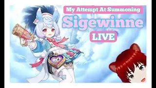 Sigewinne Summoning “ATTEMPT” (Waifus Only)