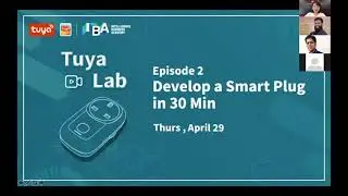 Tuya Lab | Ep.2  Develop a Smart Plug in 30 Min
