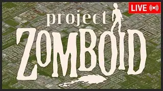 Project Zomboid LIVE! - Zero To Hero Louisville Rooftop