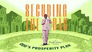 Principles that Must Come Together to Bring Money // Securing the Bag Part 2 | Pst.Shola Okodugha