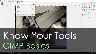 Know Your Tools: GIMP Basics