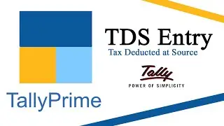 TDS entry in TallyPrime - Tax Deducted at Source
