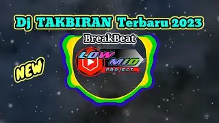 Dj TAKBIRAN Terbaru 2023 - Lowmid Project