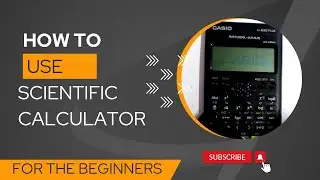 Basic uses of Scientific Calculator Casio FX-82ES || For the #beginners