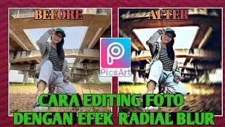 Cara edit foto di picsart dengan efek radial blur|jul chanel| 