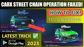 Carx street chain operation failed  issue fixed | carx street not opening in Android fixed 🔥