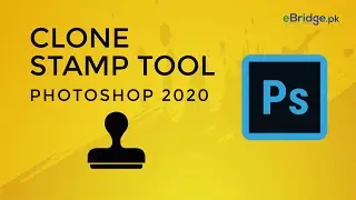Photoshop 2020 - Lecture - 12 - Clone Tool - Urdu / Hindi