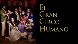 El Gran Circo Humano - Teaser 1
