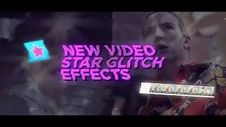 NEW GLITCH EFFECTS | VIDEO STAR UPDATE 11.1 [TUTORIALS]