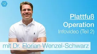 #12 Die Plattfuß Operation – Expertengespräch mit Dr. Florian Wenzel-Schwarz / Teil (2/4)