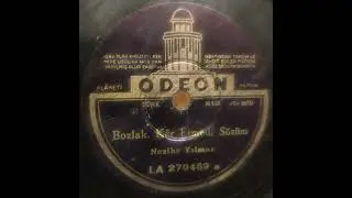 "Bozlak, Kar Etmedi Sözüm," Nezihe Yılmaz, Odeon Co 3974