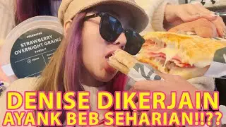 DENISE DIKERJAIN AYANK BEB SEHARIAN!!??