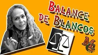 Domina el COLOR - BALANCE DE BLANCOS  ☯️ -  Curso de Fotografía - MG TIPS - Parte 15