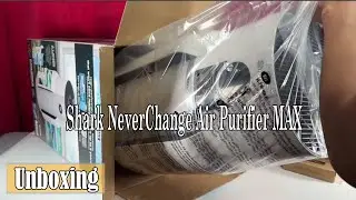 Unboxing of the Shark NeverChange Air Purifier MAX - Is It Worth It?