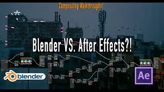 Blender vs. After Effects: Compositing Walk-through Comparison