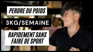 Comment Perdre Du Poids Rapidement Sans Faire De Sport | 3 Kilos / Semaine (Pour Débutants)