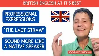 THE LAST STRAW Native speaker phrases You SHOULD KNOW 🇬🇧 English IDIOM meaning example