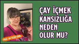 ÇAY Kansızlığa Neden Olur Mu? | Fazla Çay İçmek Zararlı Mı?