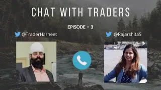 Chat With Traders | Episode - 3 | Rajarshita | English | Her journey and Trading Style |