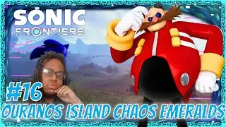 Sonic Frontiers Collecting Chaos Emeralds! Ouranos Island Part 16
