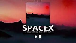 Lil Uzi Vert ft. Playboi Carti - SPACEX (HARD TYPE BEAT) | Prod. Lyokau97