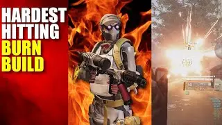 Hardest Hitting Burn Build In The Division 2 