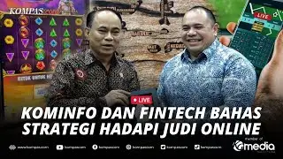 🔴LIVE - Kominfo Bersama Fintech Jelaskan Aksi dan Strategi Hadapi Penipuan Judi Online