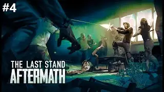 The Last Stand: Aftermath #4