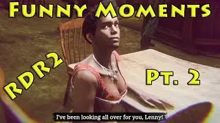 Funny Moments 2 - Red Dead Redemption 2