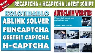 Kolotibablo Latest Recaptcha | Hcaptcha Auto Script | AutoClaims Website Script All Package Download